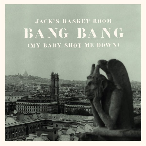 |  7" Single | Jack's Basket Room - Bang Bang (She Shot Me Down) (Single) | Records on Vinyl