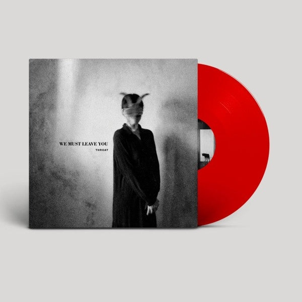 |  Vinyl LP | Throat - We Must Leave You (LP) | Records on Vinyl