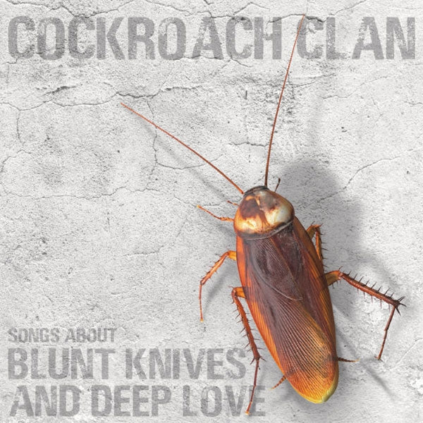 |  Vinyl LP | Cockroach Clan - Songs About Blunt Knives and Deep Love (LP) | Records on Vinyl