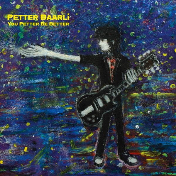 |  Vinyl LP | Petter Baarli - You Better Be Better (LP) | Records on Vinyl