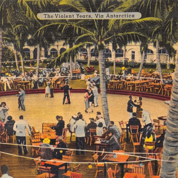 |  Vinyl LP | Violent Years - Via Antarctica (LP) | Records on Vinyl