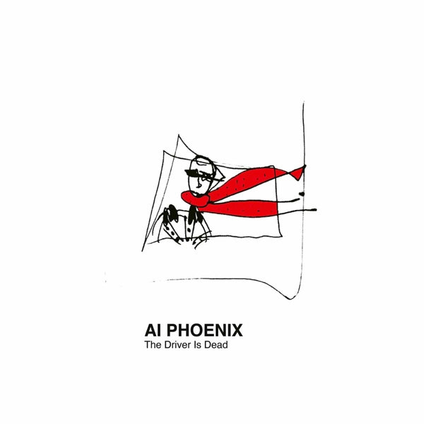 |  Vinyl LP | Ai Phoenix - The Driver is Dead (LP) | Records on Vinyl