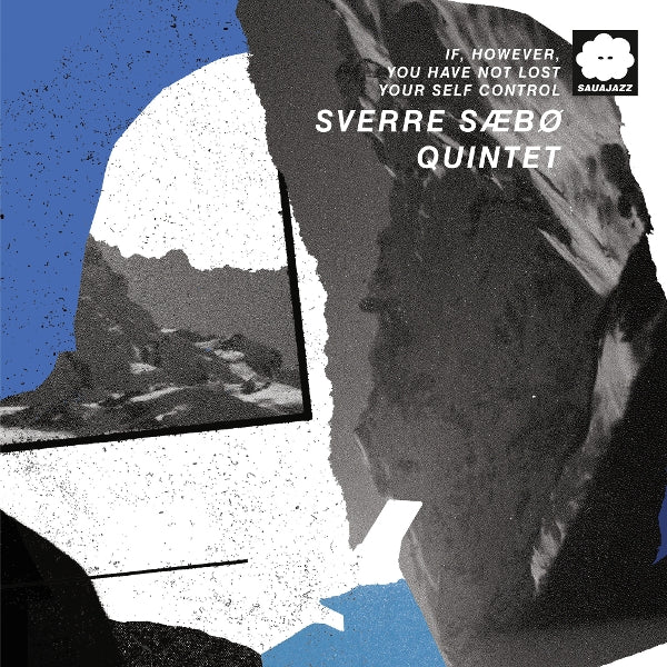 |  Vinyl LP | Sverre Saebo Quintet - If, However, You Have Not Lost Your Self Control (LP) | Records on Vinyl