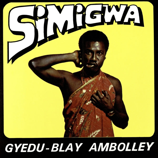 |  Vinyl LP | Gyedu-Blay Ambolley - Simigwa (LP) | Records on Vinyl