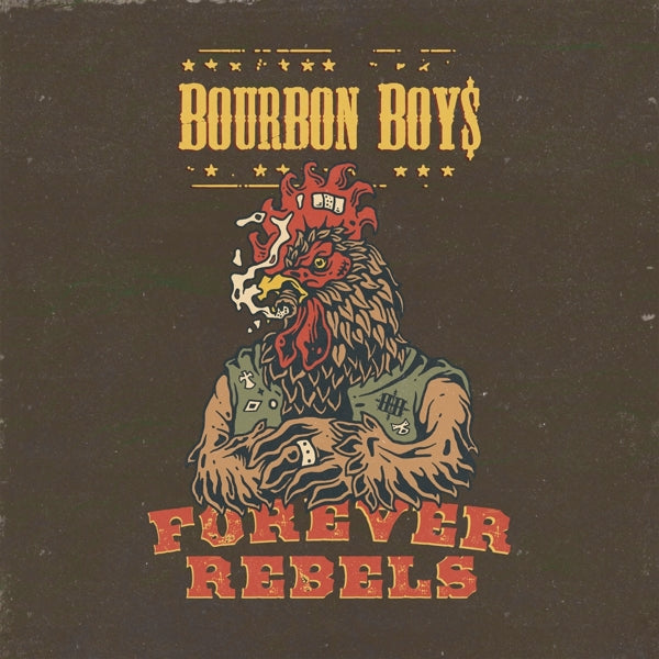 |  Vinyl LP | Bourbon Boys - Forever Rebels (LP) | Records on Vinyl