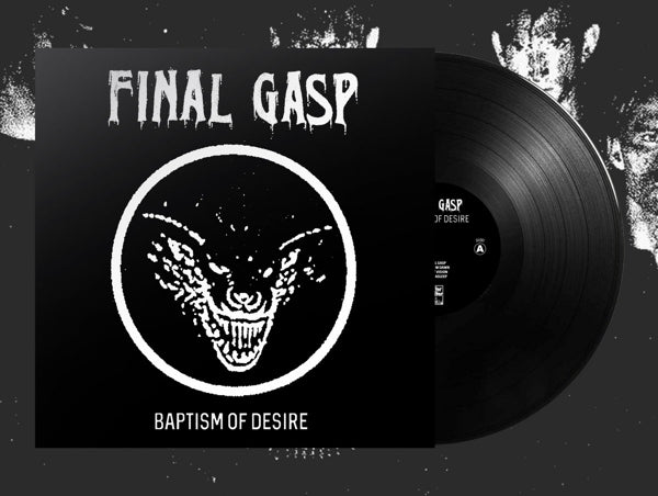 |  12" Single | Final Gasp - Baptism of Desire (Single) | Records on Vinyl