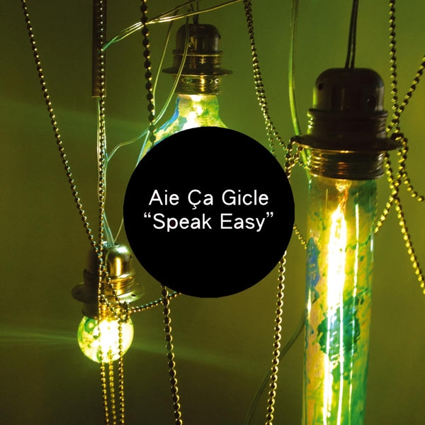 |  Vinyl LP | Aie Ca Gice - Speak Easy (LP) | Records on Vinyl
