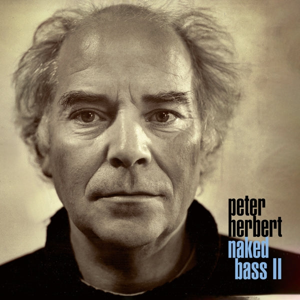 |  Vinyl LP | Peter Herbert - Naked Bass Ii (LP) | Records on Vinyl