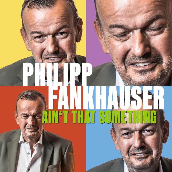|  Vinyl LP | Philipp Fankhauser - Ain't That Something (2 LPs) | Records on Vinyl