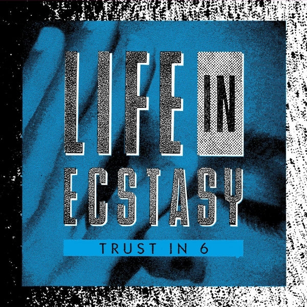 |  12" Single | Trust In 6 - Life In Ecstacy (Single) | Records on Vinyl