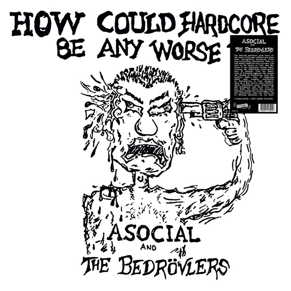 |  Vinyl LP | Asocial and the Bedrovlers - How Could Hardcore Be Any Worse? (LP) | Records on Vinyl