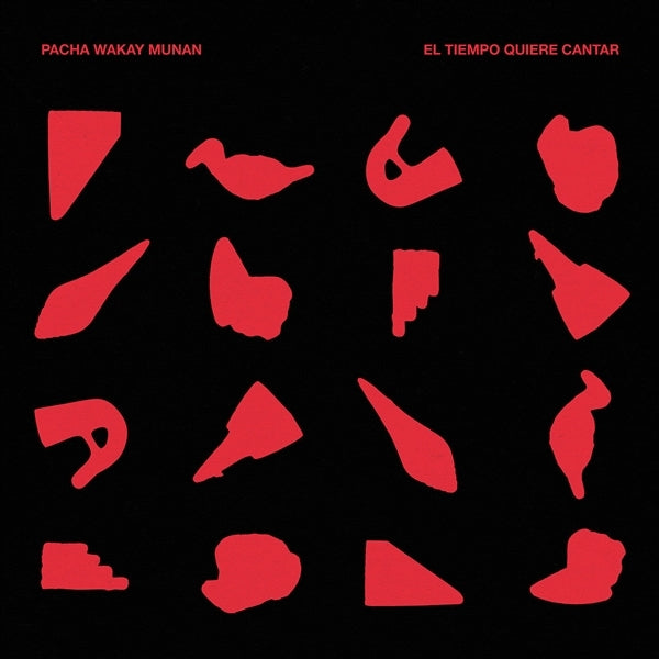 |  Vinyl LP | Pacha Wakay Munan - El Tiempo Quiere Cantar (LP) | Records on Vinyl
