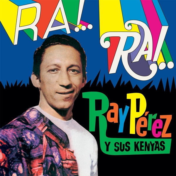 |  Vinyl LP | Ray Y Sus Kenyas Perez - Ra! Rai (LP) | Records on Vinyl