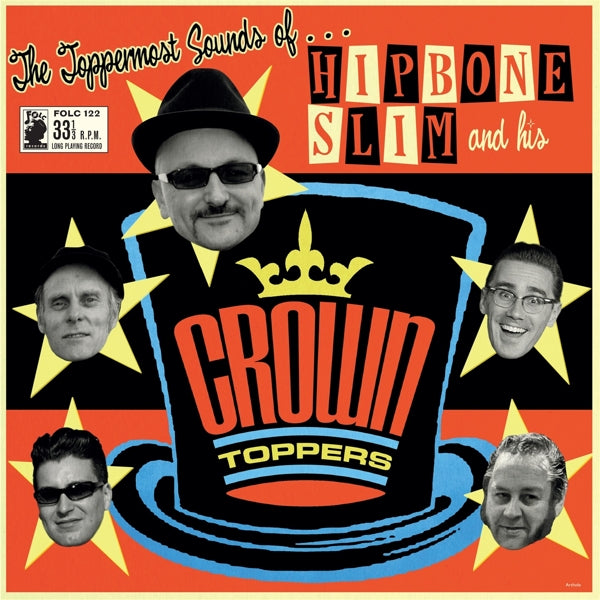 |  Vinyl LP | Hipbone Slim & His Crowntoppers - The Toppermost Sounds of... (LP) | Records on Vinyl