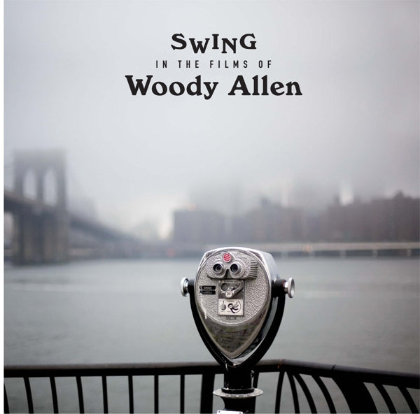 |  Vinyl LP | V/A - Swing In the Films of Woody Allen (LP) | Records on Vinyl