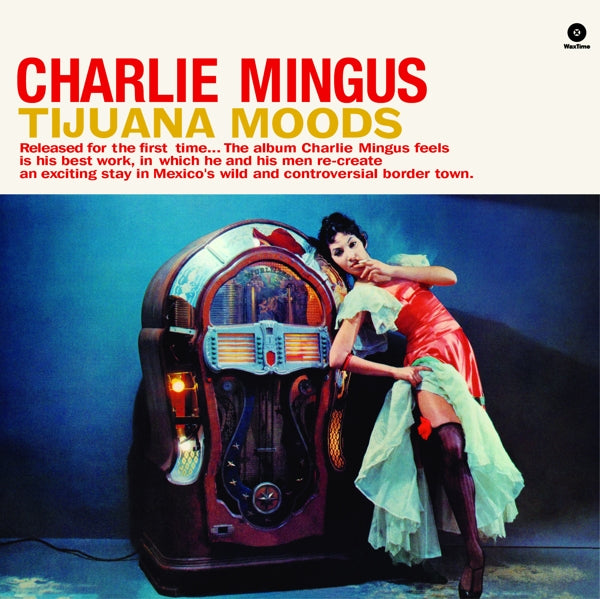 |  Vinyl LP | Charles Mingus - Tijuana Moods (LP) | Records on Vinyl