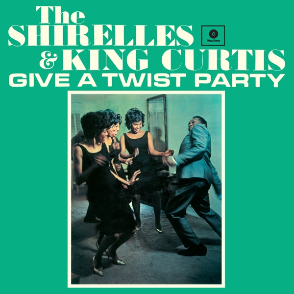 |   | Shirelles & King Curtis - Give a Twist Party (LP) | Records on Vinyl