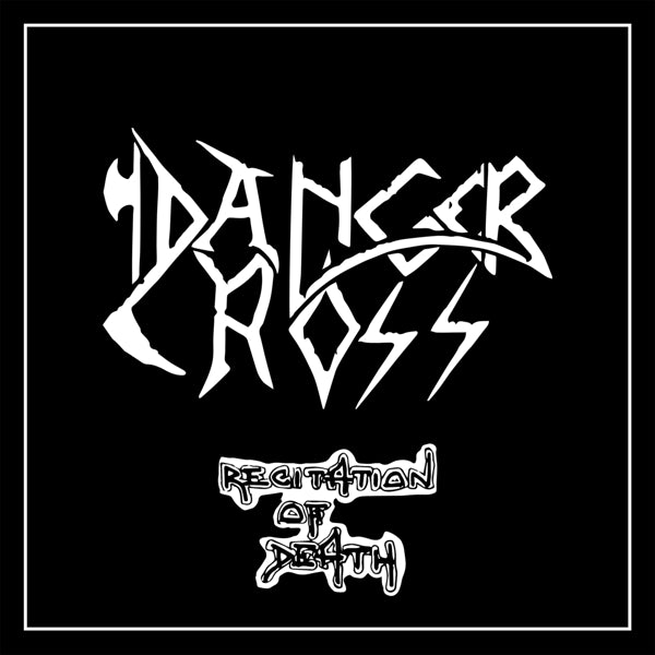 |  Vinyl LP | Danger Cross - Recitation of Death (LP) | Records on Vinyl