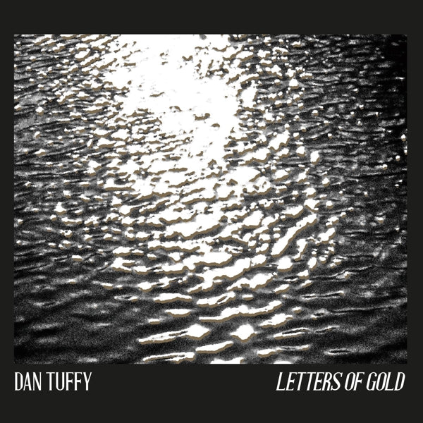|  Vinyl LP | Dan Tuffy - Letters of Gold (LP) | Records on Vinyl