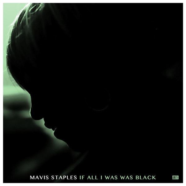 |  Vinyl LP | Mavis Staples - If All I Was Was Black (LP) | Records on Vinyl