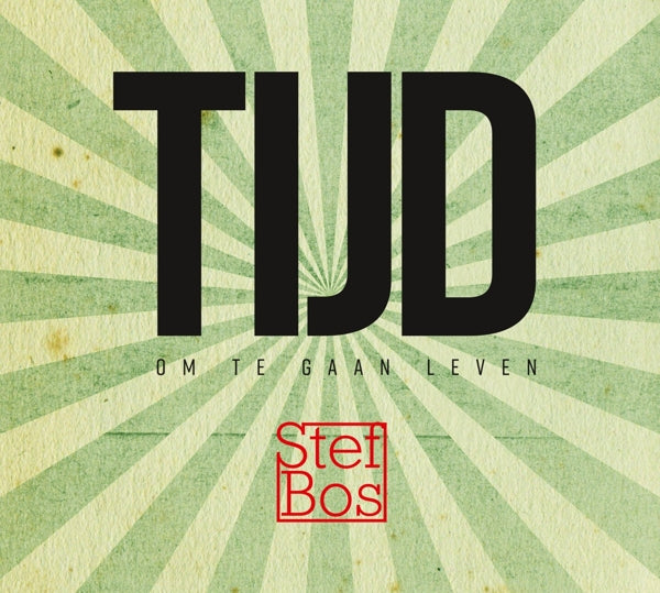 |  Vinyl LP | Stef Bos - Tijd Om Te Gaan Leven (LP) | Records on Vinyl