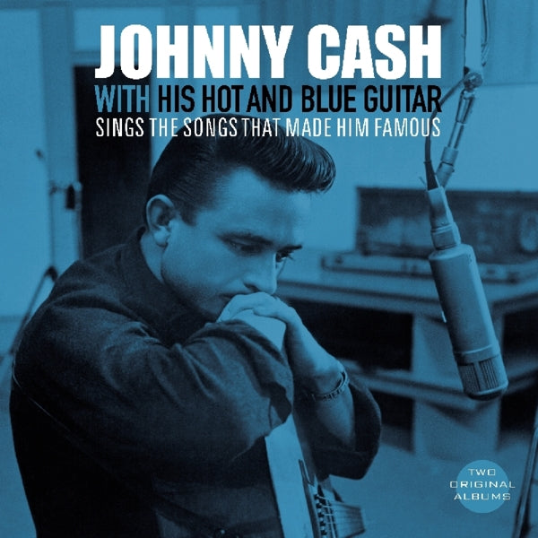 |   | Johnny Cash - With His Hot and Blue Guitar/Sings the Songs That Made Him Famous (LP) | Records on Vinyl