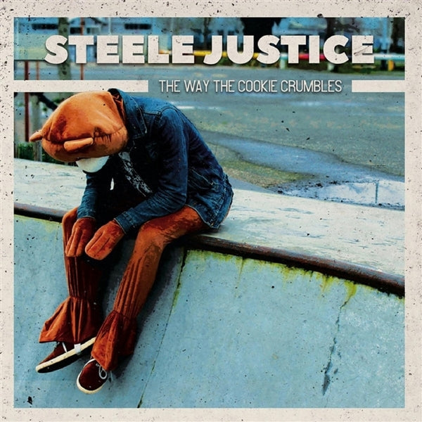 |  Vinyl LP | Steele Justice - The Way the Cookie Crumbles (LP) | Records on Vinyl