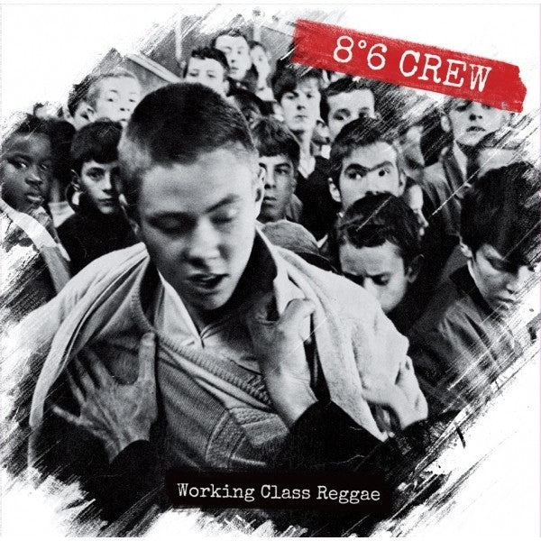 |  Vinyl LP | 8 6 Crew - Working Class Reggae (LP) | Records on Vinyl