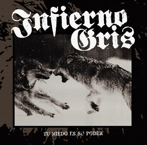 |  Vinyl LP | Infierno Gris - Tu Miedo Es Su Poder (LP) | Records on Vinyl