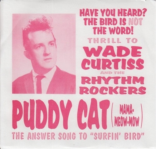 |  7" Single | Wade Curtiss and the Rhythm Rockers - Puddy Cat (Mama-Meow-Mow) (Single) | Records on Vinyl