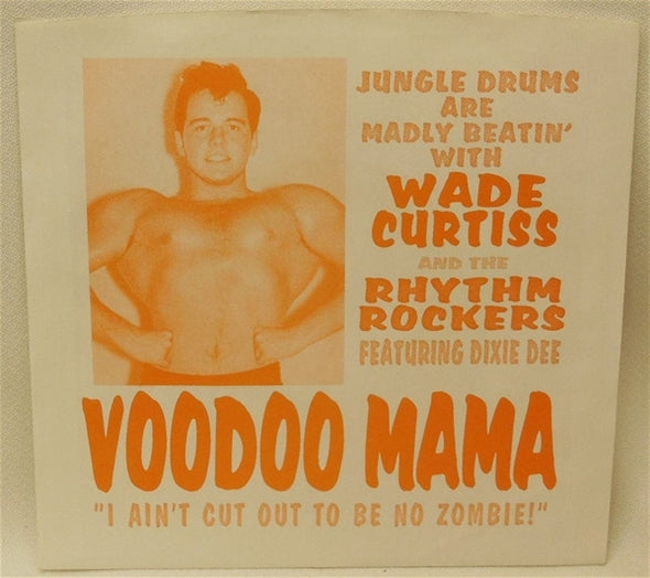 |  7" Single | Wade Curtiss and the Rhythm Rockers - Voodoo Mama (Single) | Records on Vinyl