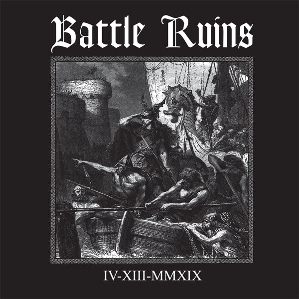 |  Vinyl LP | Battle Ruins - Iv.Xiii.Mmxix (LP) | Records on Vinyl