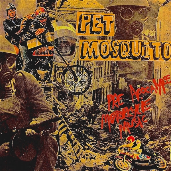 |  7" Single | Pet Mosquito - Pre Apocalypse Motorcycle (Single) | Records on Vinyl