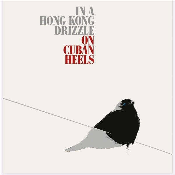 |  Vinyl LP | Cuban Heels - Hong Kong Drizzle (LP) | Records on Vinyl