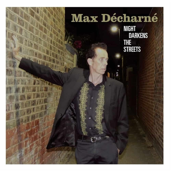 |  Vinyl LP | Max Decharne - Night Darkens the Streets (LP) | Records on Vinyl