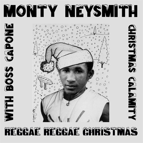 |  7" Single | Monty Neysmith With Boss Capone - Reggae Reggae Christmas (Single) | Records on Vinyl