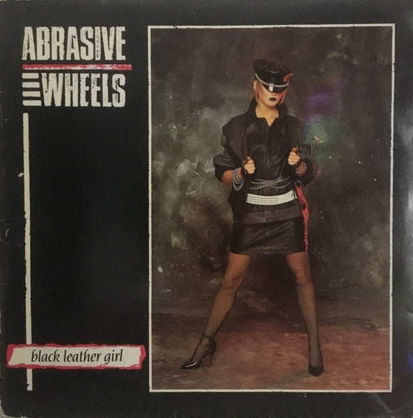 |  Vinyl LP | Abrasive Wheels - Black Leather Girl (LP) | Records on Vinyl