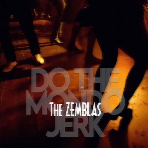 |  Vinyl LP | Zemblas - Do the Mondo Jerk (LP) | Records on Vinyl
