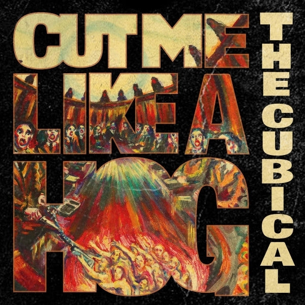 |  Vinyl LP | Cubical - Cut Me Like a Hog (LP) | Records on Vinyl