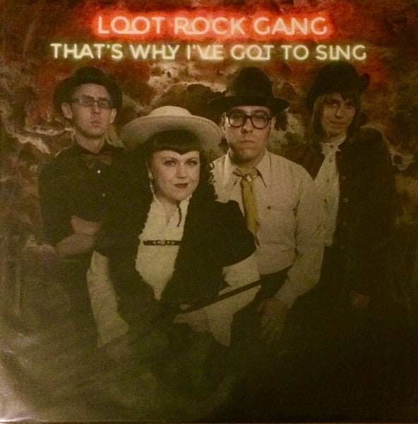 |  Vinyl LP | Loot Rock Gang - That's Why I've Got To Sing (LP) | Records on Vinyl