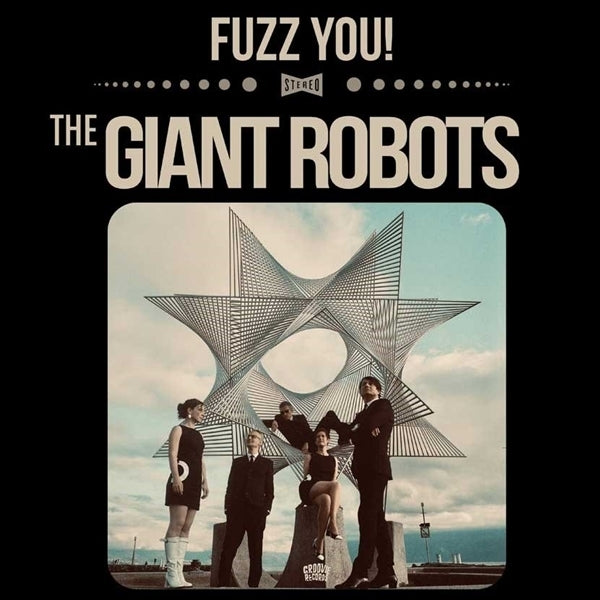 |  Vinyl LP | Giant Robots - Fuzz You (LP) | Records on Vinyl