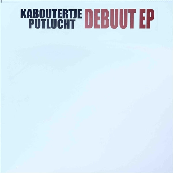 |  12" Single | Kaboutertje Putlucht - Debuut Ep (Single) | Records on Vinyl