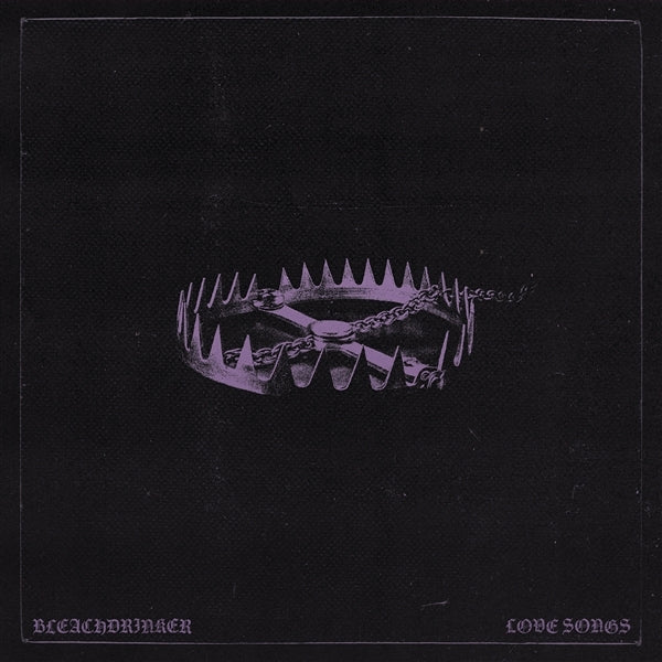 |  Vinyl LP | Bleachdrinker - Love Songs (LP) | Records on Vinyl