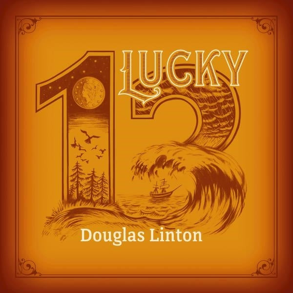 |  Vinyl LP | Douglas Linton - Lucky 13 (LP) | Records on Vinyl
