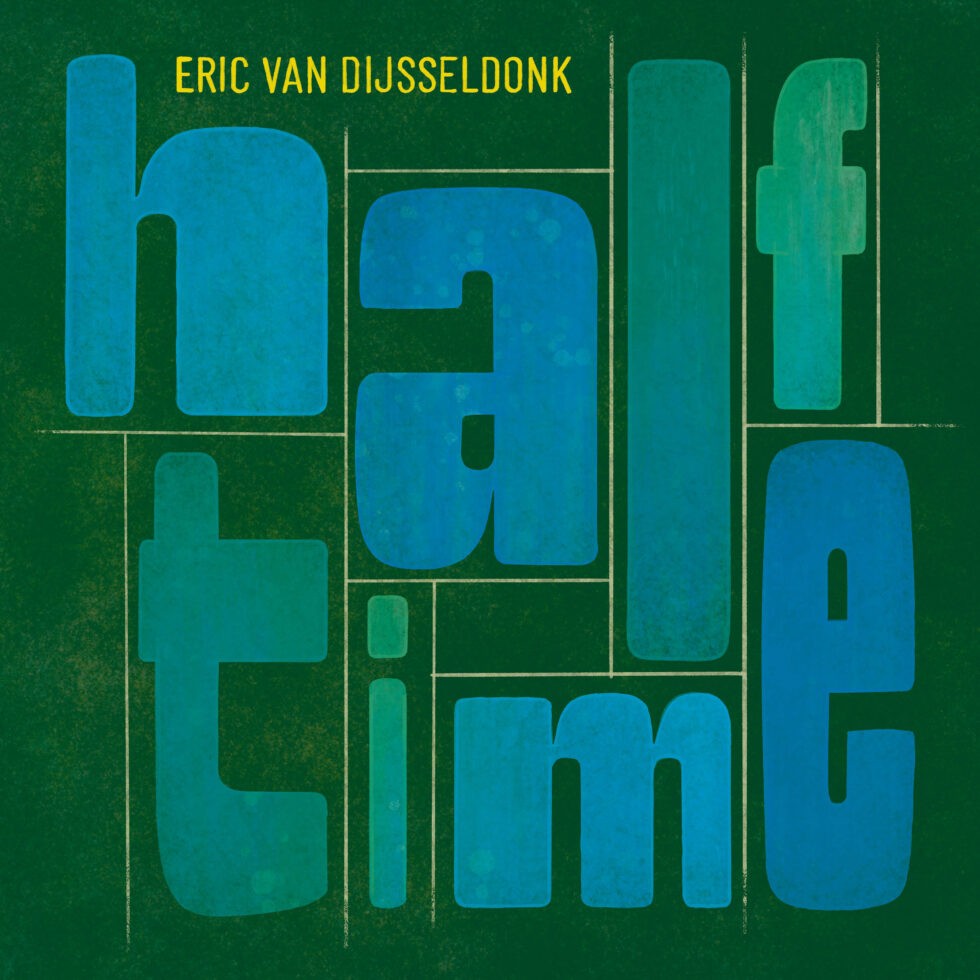 |   | Eric Van Dijsseldonk - Half-Time (LP) | Records on Vinyl