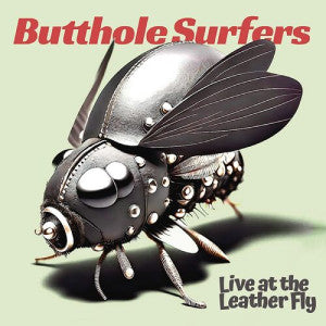 |  Vinyl LP | Butthole Surfers - Live At the Leather Fly (LP) | Records on Vinyl