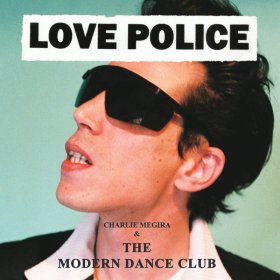|  Vinyl LP | Charlie & the Modern Dance Club Megira - Love Police (LP) | Records on Vinyl