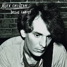 |  7" Single | Alex Chilton - Jesus Christ (Single) | Records on Vinyl