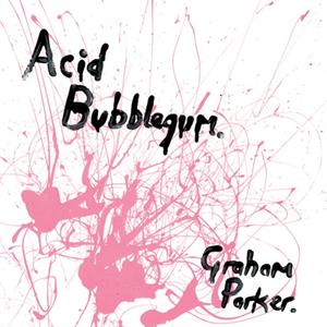 |   | Graham Parker - Acid Bubblegum (2 LPs) | Records on Vinyl