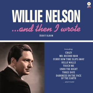 |  Vinyl LP | Willie Nelson - And Then I Wrote (LP) | Records on Vinyl
